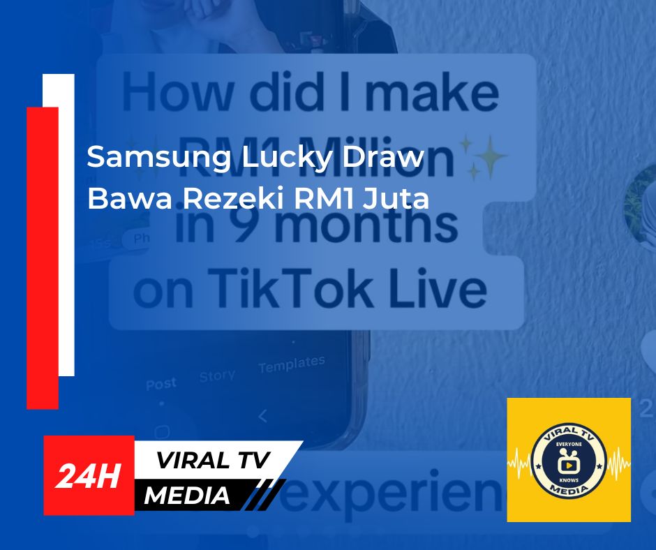 Samsung Lucky Draw Bawa Rezeki RM1 Juta