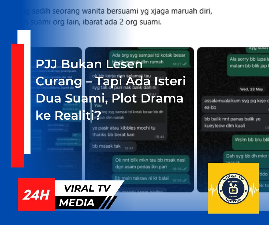 PJJ Bukan Lesen Curang – Tapi Ada Isteri Dua Suami, Plot Drama ke Realiti?